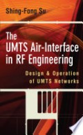 The UMTS Air-Interface in RF Engineering: Design and Operation of UMTS Networks