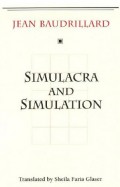 Simulacra and Simulation