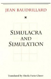 Simulacra and Simulation